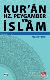 Kur'an Hz. Peygamber ve İslam