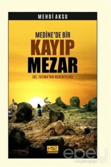 Medine'de Bir Kayıp Mezar