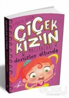 Denizler Altında - Çiçek Kızın Maceraları