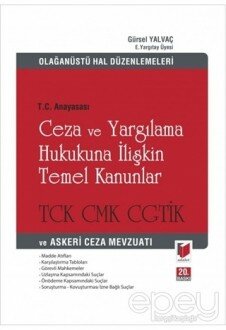 T.C. Anayasası Ceza ve Yargılama Hukukuna İlişkin Temel Kanunlar