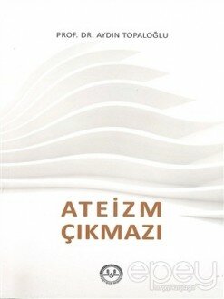 Ateizm Çıkmazı