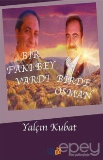 Bir Fakı Bey Vardı Bir de Osman