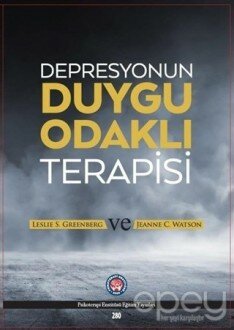 Depresyonun Duygu Odaklı Terapisi