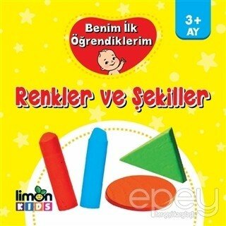 Benim İlk Öğrendiklerim - Renkler ve Şekiller