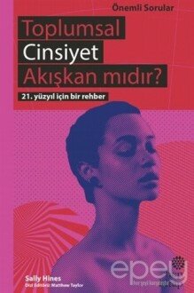 Toplumsal Cinsiyet Akışkan mıdır?