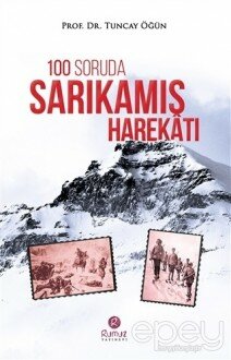 100 Soruda Sarıkamış Harekatı