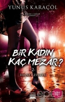 Bir Kadın Kaç Mezar? 2