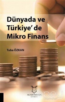 Dünyada ve Türkiye'de Mikro Finans