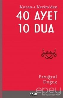 Kuran-ı Kerim'den 40 Ayet 10 Dua