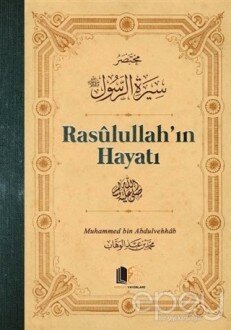 Rasulullah’ın Hayatı