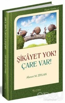 Şikayet Yok! Çare Var!