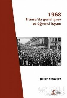 1968: Fransa'da Genel Grev ve Öğrenci İsyanı