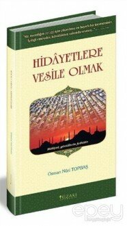 Hidayetlere Vesile Olmak