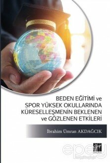 Beden Eğitimi ve Spor Yüksek Okullarında Küreselleşmenin Beklenen ve Gözlenen Etkileri