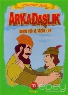 Arkadaşlık Robin Hud Ve Küçük Con