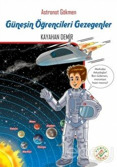 Astronot Gökmen: Güneşin Öğrencileri Gezegenler