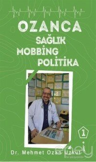 Ozanca Sağlık Mobbing Politika