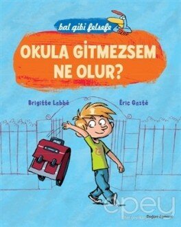 Bal Gibi Felsefe - Okula Gitmesem Ne Olur?