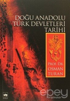 Doğu Anadolu Türk Devletleri Tarihi