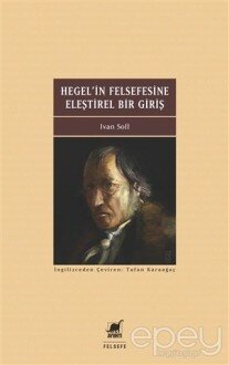 Hegel'in Felsefesine Eleştirel Bir Giriş