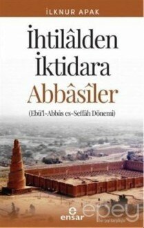 İhtilalden İktidara Abbasiler