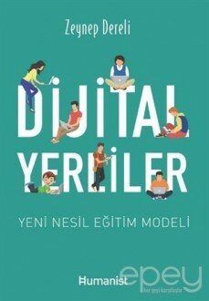 Dijital Yerliler: Yeni Nesil Eğitim Modeli