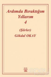 Ardımda Bıraktığım Yıllarım 4