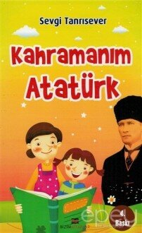 Kahramanım Atatürk