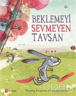 Beklemeyi Sevmeyen Tavşan