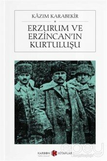 Erzurum ve Erzincan'ın Kurtuluşu