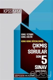 2020 KPSS Genel Yetenek Genel Kültür Konu Konu Düzenlenmiş Tamamı Çözümlü Çıkmış Sorular Son 5 Sınav