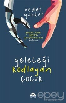 Geleceği Kodlayan Çocuk