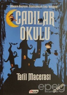 Cadılar Okulu 4 - Tatil Macerası