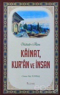 Kainat, Kur'an ve İnsan