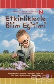 Etkinliklerle Bilim Eğitimi (5 - 7 Yaş Çocukları İçin)