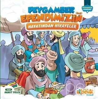 Peygamber Efendimizin (s.a.s) Hayatından Hikayeler