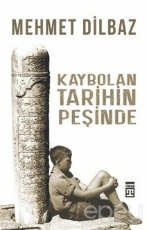 Kaybolan Tarihin Peşinde