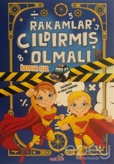 Rakamlar Çıldırmış Olmalı