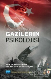 Her Daim Vatan ve Millet Diyen Gazilerin Psikolojisi