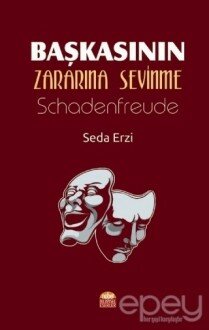 Başkasının Zararına Sevinme - Schadenfreude