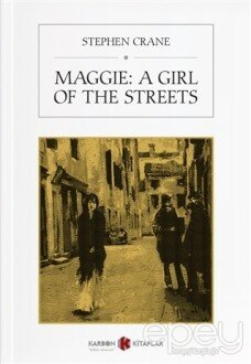 Maggie: A Girl of the Streets