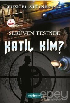 Serüven Peşinde 10 - Katil Kim?