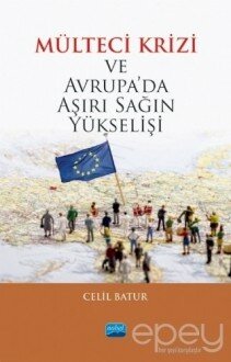 Mülteci Krizi ve Avrupa’da Aşırı Sağın Yükselişi