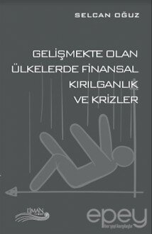 Gelişmekte Olan Ülkelerde Finansal Kırılganlık ve Krizler