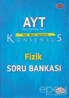 AYT Konsensüs Fizik Soru Bankası