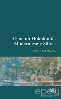 Osmanlı Hukukunda Modernleşme Süreci