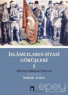 İslamcıların Siyasi Görüşleri 2