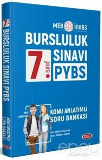 7. Sınıf PYBS Bursluluk Sınavı Konu Anlatımlı Soru Bankası