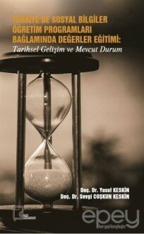 Türkiye’de Sosyal Bilgiler Öğretim Programları Bağlamında Değerler Eğitimi : Tarihsel Gelişim ve Mevcut Durum