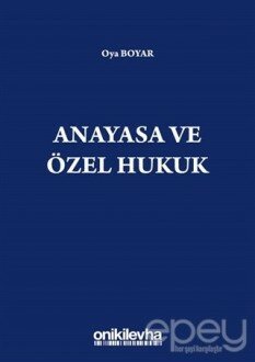 Anayasa ve Özel Hukuk